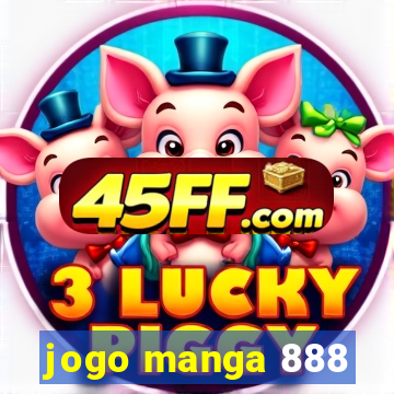 jogo manga 888